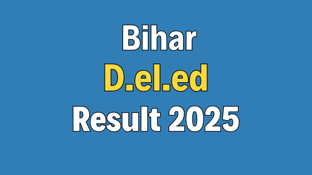 Bihar DELED Result 2025