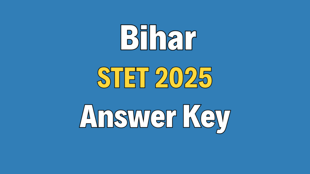 Bihar STET 2025 Answer Key