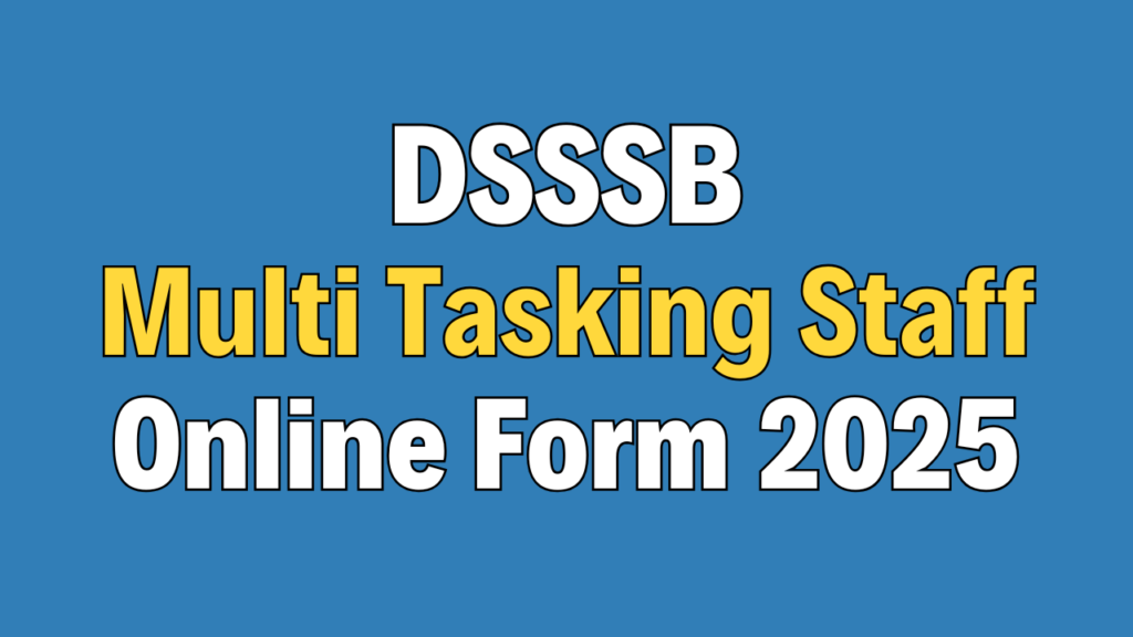 DSSSB MTS Recruitment 2025
