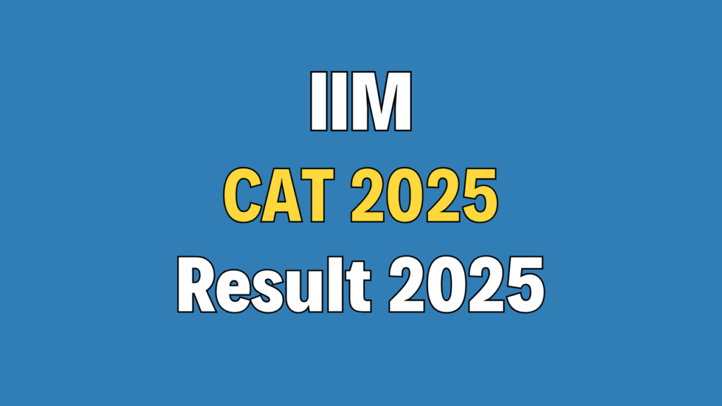 IIM CAT 2025 Result