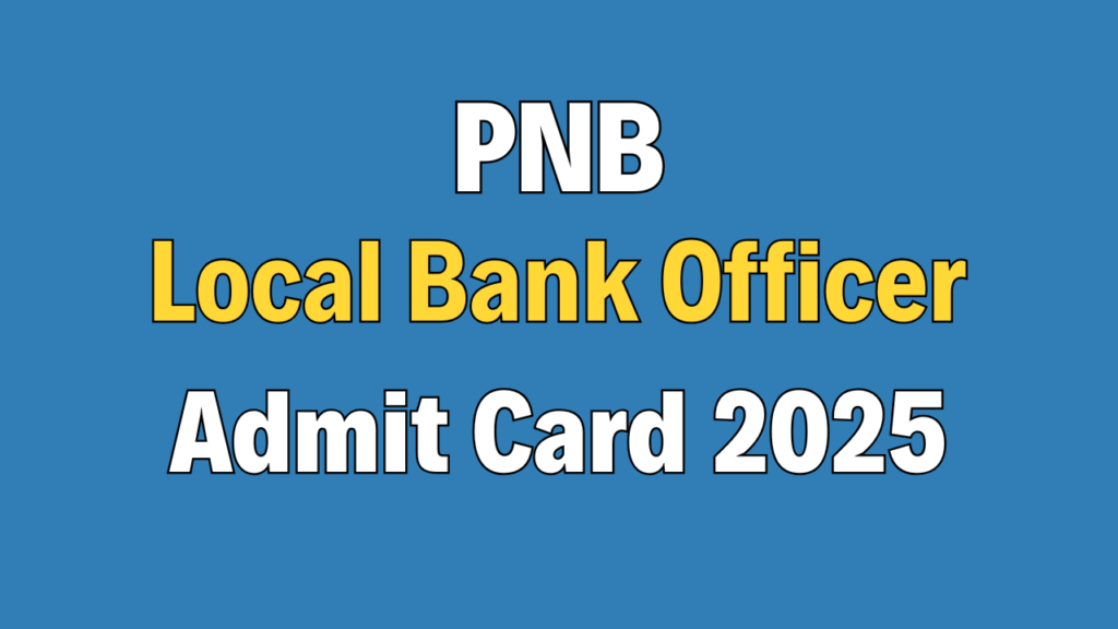 PNB LBO Admit Card 2025