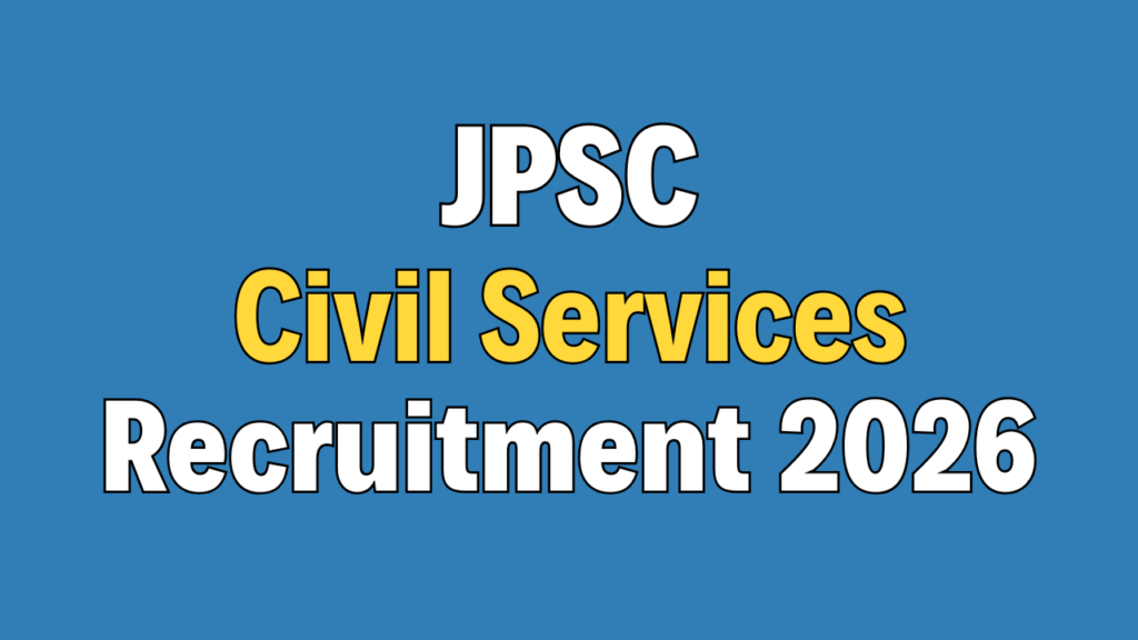 JPSC Civil Services Recruitment 2026