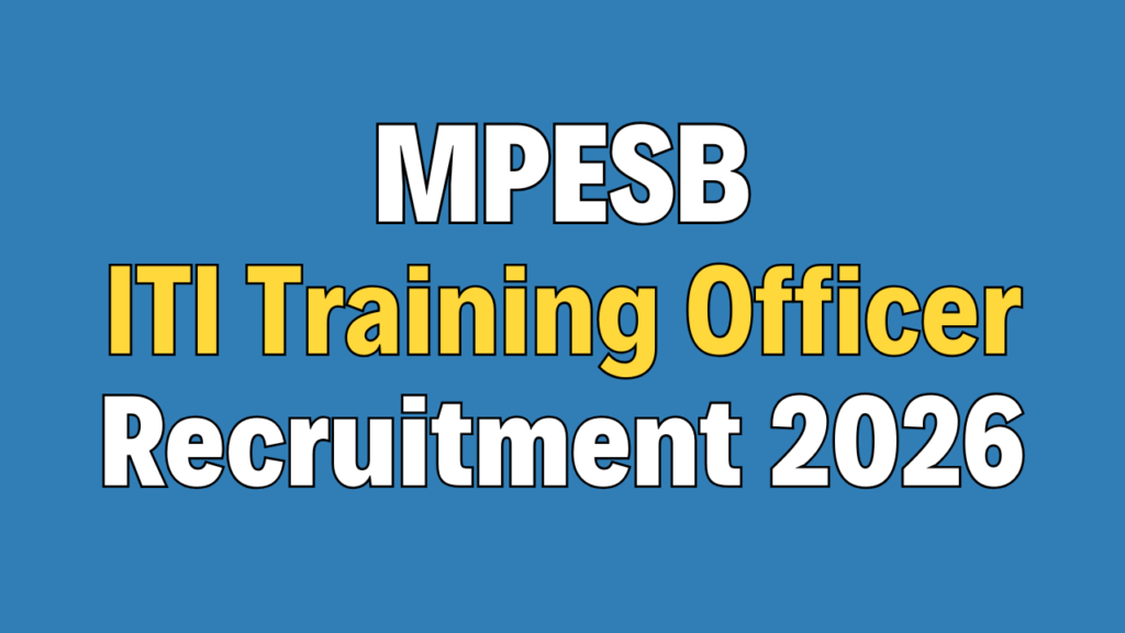 MPESB ITI Training Officer Recruitment 2026