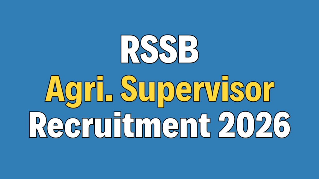 RSSB Agriculture Supervisor Recruitment 2026