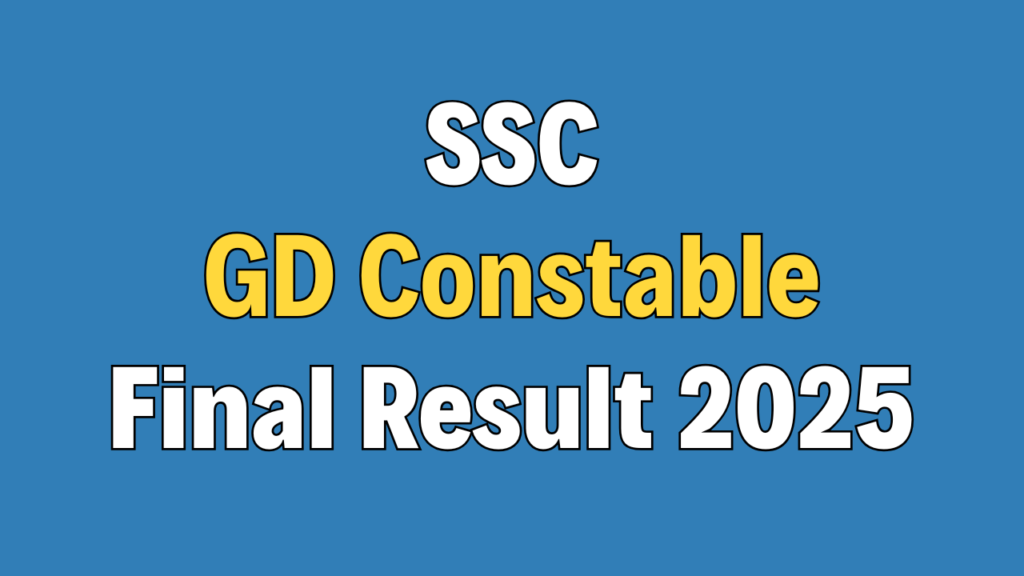 SSC GD Constable Final Result 2025