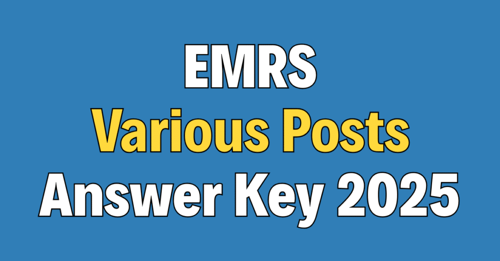 EMRS Teaching / Non Teaching Posts Tier-II Answer Key 2025