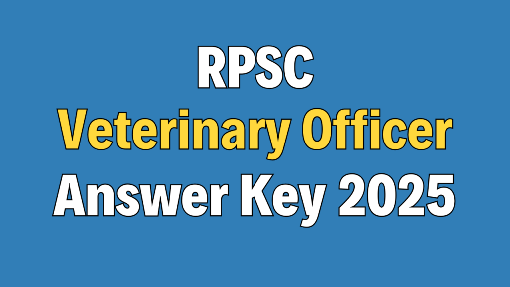 RPSC Veterinary Officer Answer Key 2025