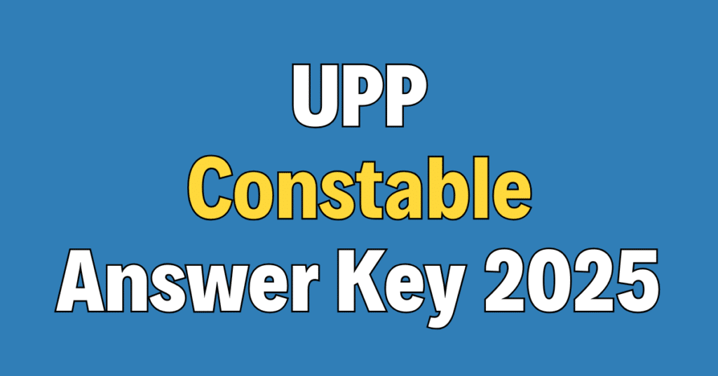 UP Police Constable Answer Key 2025